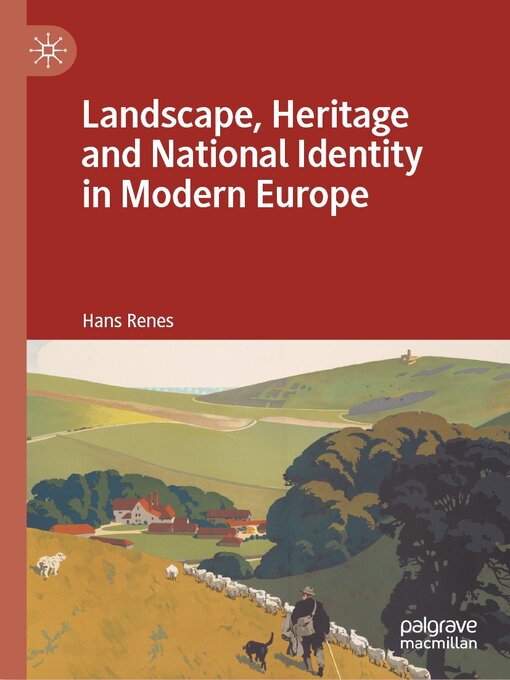 Title details for Landscape, Heritage and National Identity in Modern Europe by Hans Renes - Available